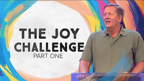 The Joy Challenge – Part 1