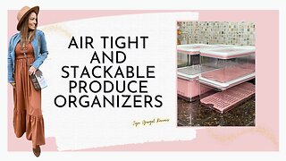 Air tight and stackable produce organizer review