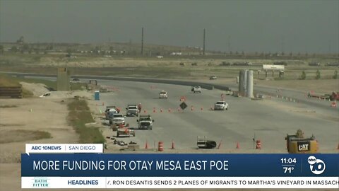 Biden Administration adds funding for Otay Mesa East Port of Entry