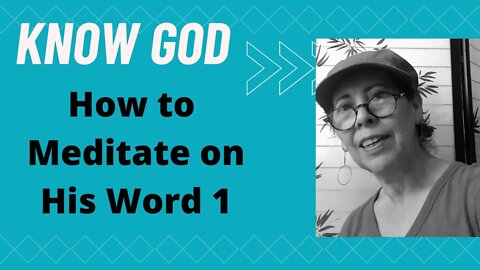 How to Meditate on God's Word 1