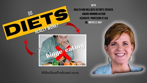 Do DIETS really work? (with Dr. Michelle May)