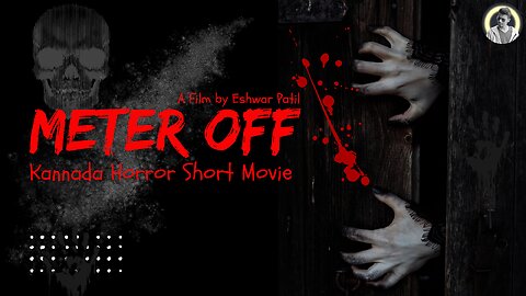 Meter Off Kannada Horror Short Film | Meter Off Short Film Stunner | Meter Off Kannada Horror Movie