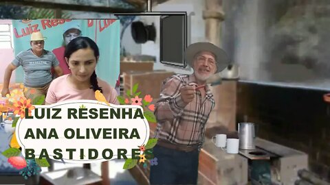 CORAÇÃO DE ROÇA O PROGRAMA DA FAMIA, COM LUIZ RESENHA E ANA OLIVEIRA BASTIDORES