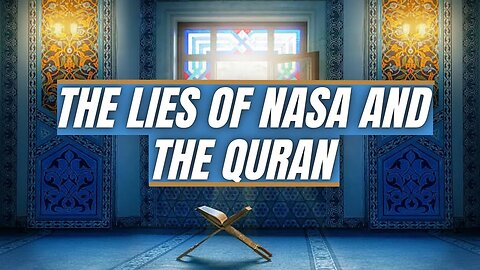 Blinded by science: The QUR'AN obliterates interstellar falsehood