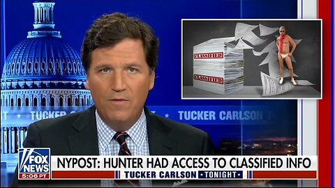 Tucker: There's No Question Hunter Biden Used Classified Info For Ukraine Deal