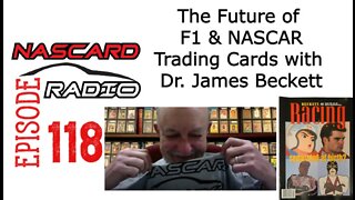 Future of NASCAR & F1 Trading Cards With Dr. James Beckett - Episode 118: