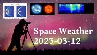 Space Weather 12.03.2023