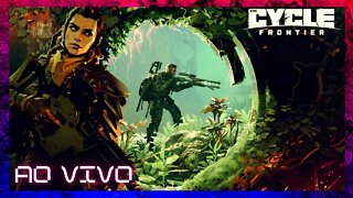 🔴É HOJE QUE EU PEGO 1K DE INSCRITOS!!! - Jogando The Cycle Frontier #aovivo #live