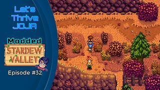Let's Thrive Joja Episode #32: Apprenticeship Progress and Fall Foraging!