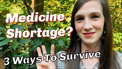 Items and Ways To Survive Without Medicine - Worldwide Food Shortage Prepping and Supply Chain Woes
