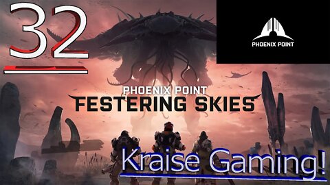 #32 - Black Ops & Phase 2! - Phoenix Point (Festering Skies) - Legendary Run by Kraise Gaming!