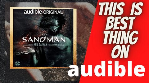 The Sandman Is The Best Thing On Audible / Neil Gaiman