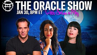 THE ORACLE SHOW with MEG, SELVIA & JEAN-CLAUDE - JAN 30