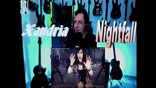 Xandria - Nightfall - Live Streaming Reactions with Songs and Thongs