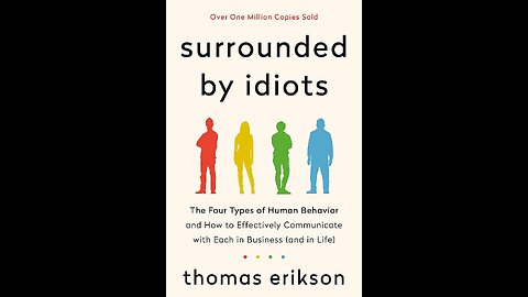 'Surrounded By Idiots' — A Game-Changer by Thomas Erikson