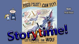 No Lie Pigs and Their House Can Fly! The Story of the Three Little Pigs as Told by The WOLF!