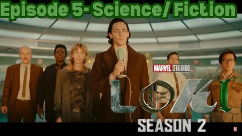 "Science/Fiction" Revealed: Loki S2 Ep 5 Live Insights & Analysis #lokiep5review