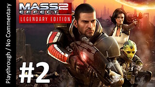 Mass Effect 2: Legendary Edition (Part 2) playthrough