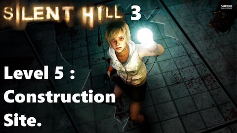 Silent Hill 3 PC : Level 5 Construction Site.
