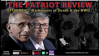Episode 93 - Harbingers of Death & The New World Order