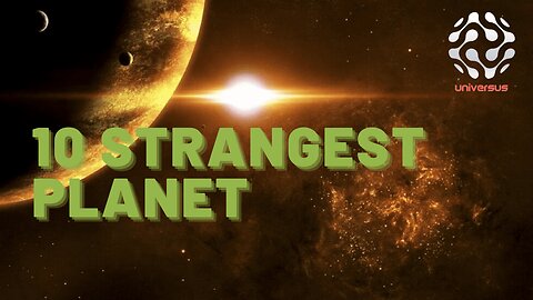 10 Strangest Planets You've Never Seen in Space