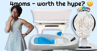 Is the 4Moms Brand 🛁🛏️🚼 Worth the 💰