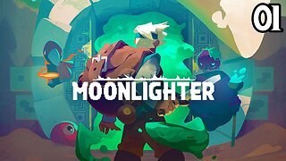 MOONLIGHTER Gameplay Walkthrough Part 1 - No Commentary (FULL GAME)