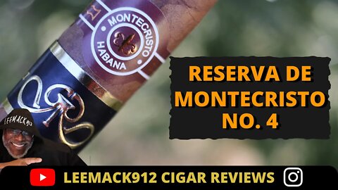 Reserva de Montecristo No 4 Cuba | #leemack912 Cigar Reviews (S07 E43)
