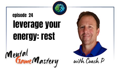 Leverage Your Energy: Rest