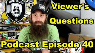 Viewer's Questions ~ Podcast Episode 40