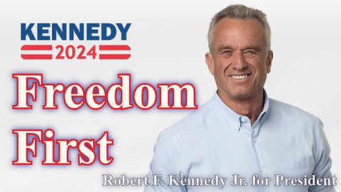Freedom First Robert F. Kennedy, Jr. - RFK 2024 Info