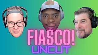 FIASCO! UNCUT EP. 76 | WEATHER & THE PROBLEM WITH LIBERTARIANS