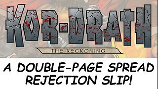 KOR-DRATH: THE RECKONING -- A Double-Page Spread Rejection Slip!