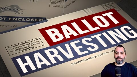 Why Focusing Solely On Ballot Harvesting Will Cost Us The 2024 Election