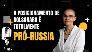 Marina diz que o posicionamento do Brasil com a guerra da Ucrânia é Vergonhosa - Inteligência Ltda.