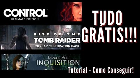 Rise of the Tomb Raider 20 Year Pack, Control Ultimate Edition, Dragon Age Inquisition. Tudo Grátis!