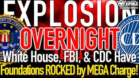 OVERNIGHT EXPLOSION! WHITE HOUSE, FBI, AND CDC HAVE FOUNDATIONS CRACKED BY SILENT EXPLOSIVE CHARGE!