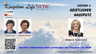 Lektion 3: "Geistlicher Hausputz - Teil 1" (Rebecca Greenwood / Mai 2023)