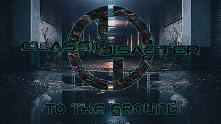 Classic Disaster - To The Ground [Official Lyric Video]