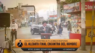 Y El Alegato final en contra del hombre - EDGAR CRUZ MINISTRIES