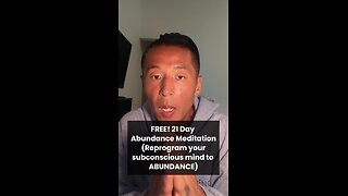 FREE! 21 DAY ABUNDANCE MEDITATION FOR YOU (Reprogram Your Subconscious Mind)