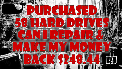 Purchased 58 Hard Drives Can I repair them then make my money back $248.44 in the hole