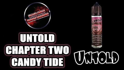 UNTOLD CHAPTER TWO CANDY TIDE