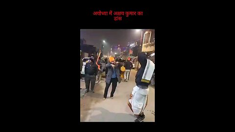 Dance of Akshay Kumar in Ayodhya dham