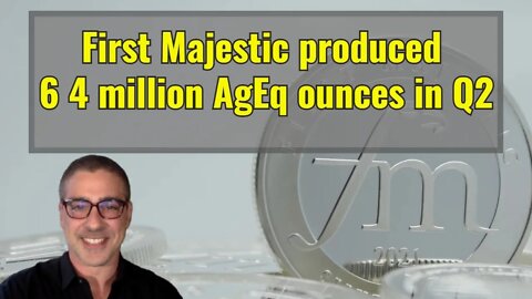 First Majestic produced 6.4 million AgEq ounces in Q2