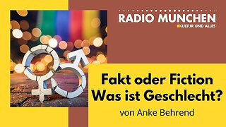 Fakt oder Fiction - Was ist Geschlecht?@Radio München🙈🐑🐑🐑 COV ID1984