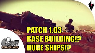 No Man's Sky | Patch 1.03 Base Building and Huge Freighter Ownership Upcoming!? Awesome Updates!