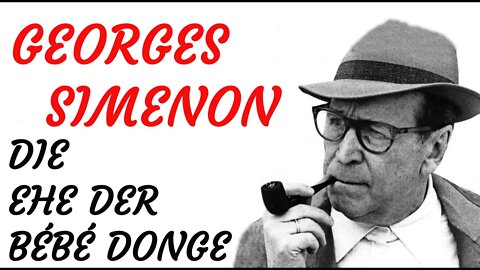 KRIMI Hörspiel - Georges Simenon - DIE EHE DER BÉBÉ DONGE