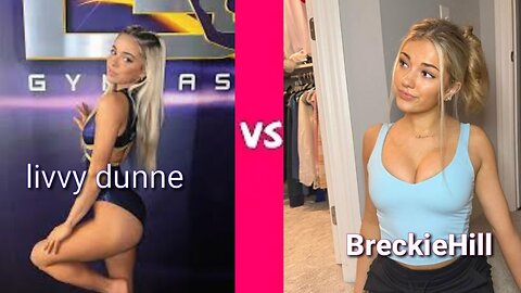 Livvy dunne VS Breckie Hill