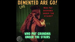 Who Put Grandma Under the Stairs - Demented Are Go -Live -Best Performance Track: 16 #psychobilly